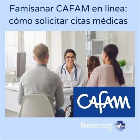 citas.medicas cafam|Salud Cafam, más de 50 años cuidando la Salud de sus afiliados